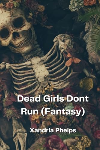 Dead Girls Dont Run (Fantasy)