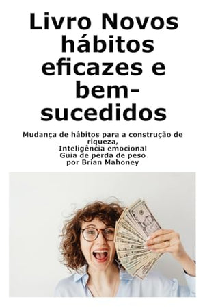 Libro Nuove abitudini efficaci e di successo