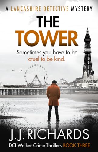 The Tower: A Lancashire Detective Mystery (DCI Walker Crime Thrillers)
