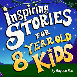 Inspiring Stories For 8 Year Old Kids: An Inspirational Dinosaur Themed Book To Teach Young Readers About Courage, Self-Love, Confidence, and Friendship 