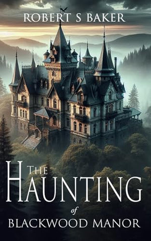 The Haunting of Blackwood Manor