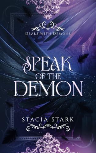 Speak of the Demon: A Paranormal Urban Fantasy Romance (Deals with Demons)