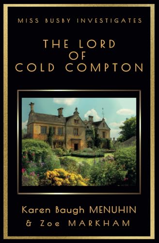 The Lord of Cold Compton (Miss Busby Investigates Book 3)