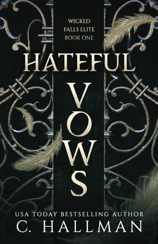 Hateful Vows: A Dark Bully Romance (Wicked Falls Elite)
