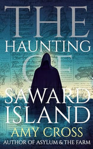 The Haunting of Saward Island 