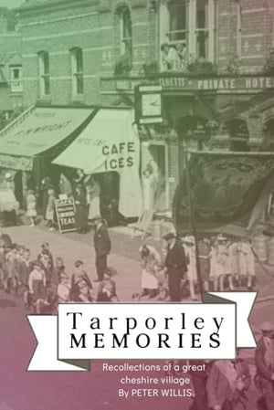 Tarporley Memories