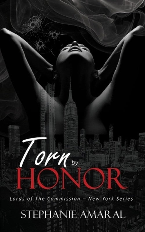 Torn by Honor By Stephanie Amaral