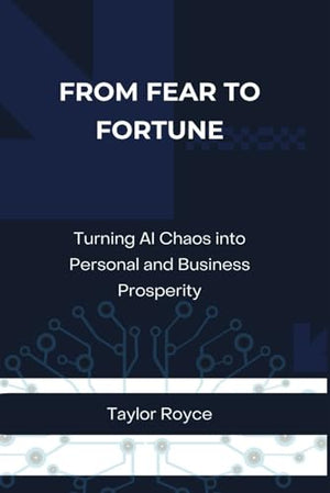 From Fear to Fortune