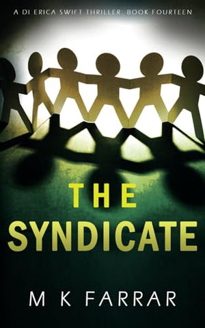 The Syndicate (A DI Erica Swift Thriller)