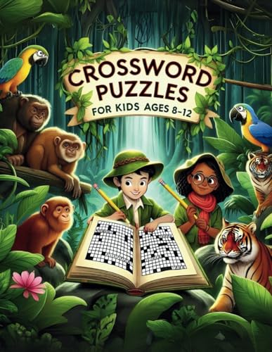 Crossword Puzzles for Kids Ages 8-12: The Ultimate Puzzle Adventure | A Crossword Activity Book with 100 Fun and Educational Themes for Children Ages 8-12 (Smart Kids Challenge Collection)