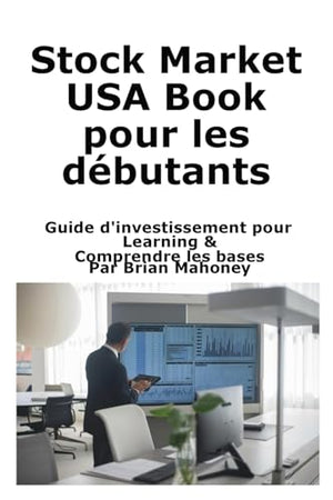 Stock Market USA Book pour les débutants