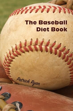 The Baseball Diet Book