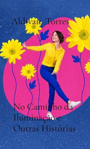 No Caminho da Iluminação e Outras Histórias