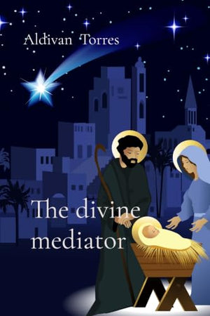 The Divine Mediator