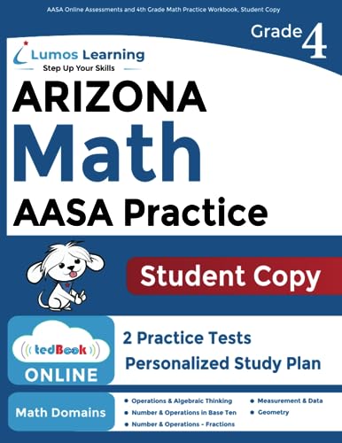 AASA Online Assessments and 4th Grade Math Practice Workbook, Student Copy: Arizona Test Study Guide