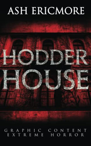 Hodder House: Extreme Horror