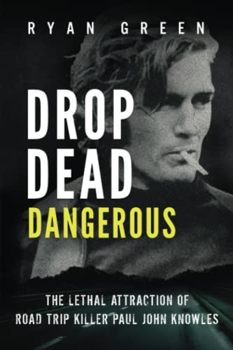 Drop Dead Dangerous