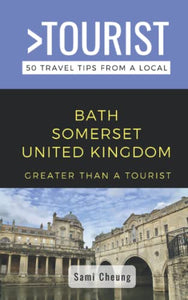Greater Than a Tourist- Bath Somerset United Kingdom 