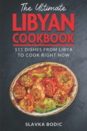 The Ultimate Libyan Cookbook