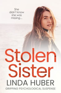 Stolen Sister: gripping psychological suspense 