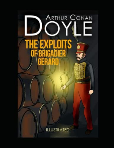The Exploits of Brigadier Gerard Illustrated