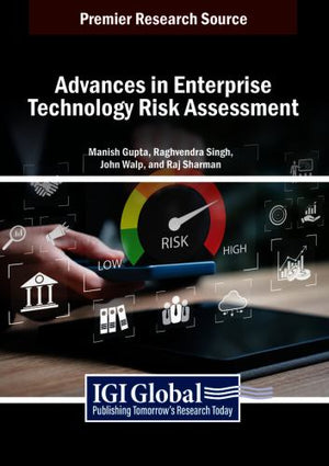Advances in Enterprise Technology Risk Assessment