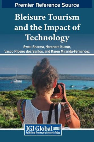 Bleisure Tourism and the Impact of Technology