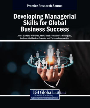 Developing Managerial Skills for Global Business Success