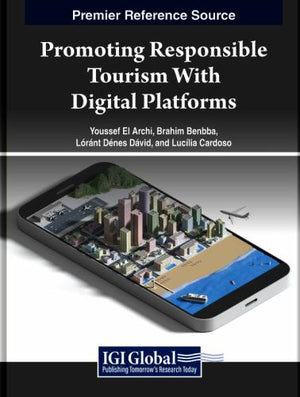 Promoting Responsible Tourism With Digital Platforms