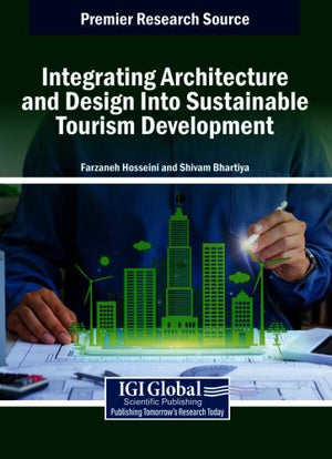 Integrating Architecture and Design Into Sustainable Tourism Development