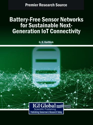 Battery-Free Sensor Networks for Sustainable Next-Generation IoT Connectivity