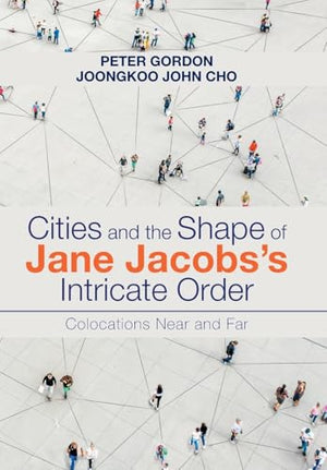 Cities and the Shape of Jane Jacobs's Intricate Order
