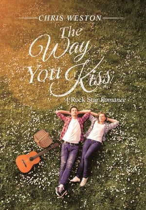 The Way You Kiss