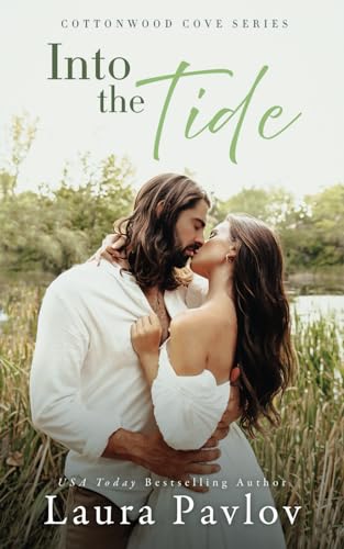 Into the Tide: A Small Town, Brother's Best Friend Romance (Cottonwood Cove Series)