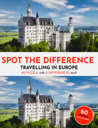 Spot the Difference Puzzle Book for Adults and Teens - Travelling Europe - 60 Picture Puzzles - 8 Mistakes Each