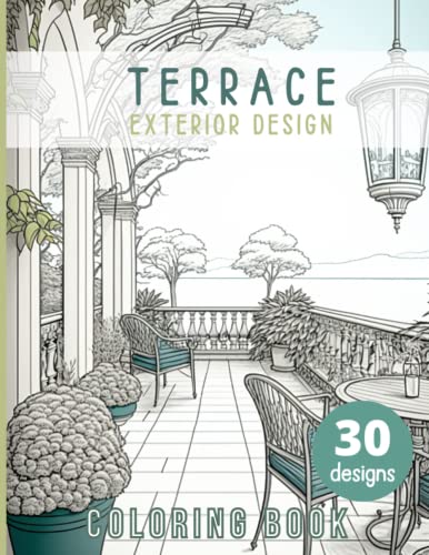 Terrace Coloring Book : Exterior Design Adult Coloring Book Features ...