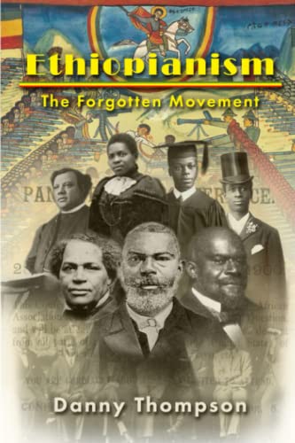 Ethiopianism - The Forgotten Movement