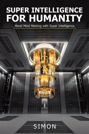 Super Intelligence for Humanity