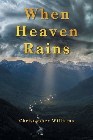 When Heaven Rains