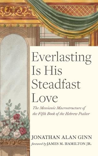 Everlasting Is His Steadfast Love