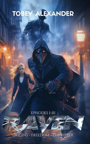 The Raven Episodes I-III: A supernatural superhero series