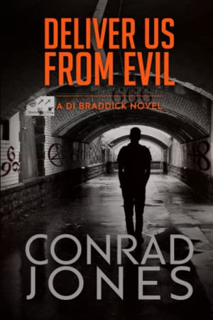Deliver us from Evil (The Inspector Braddick Series)