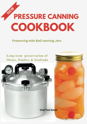 Pressure Canning Cookbook