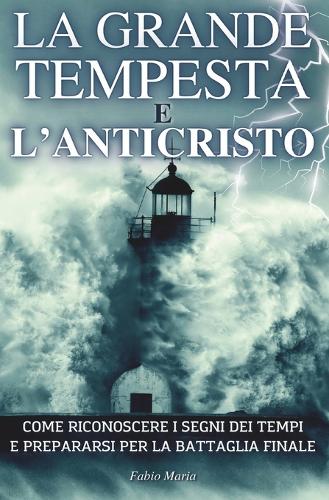 La Grande Tempesta E l'Anticristo