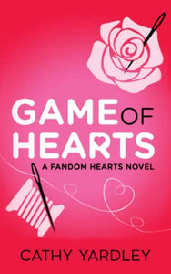 Game of Hearts: A Fandom Hearts Novel 