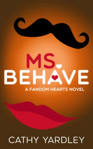 Ms. Behave: A Fandom Hearts Novella 