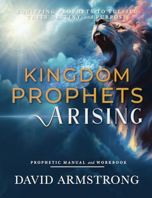 Kingdom Prophets Arising