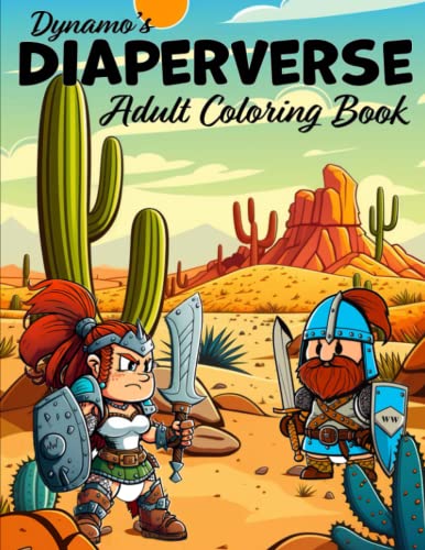 Dynamo's Diaperverse Adult Coloring Book: A Coloring Book For Adults That Wear Diapers