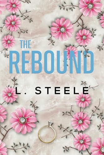 The Rebound: A Second Chance Fake Relationship Romance (Morally Grey Billionaires)