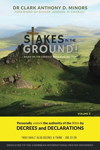 Stakes In The Ground: Vol. 3